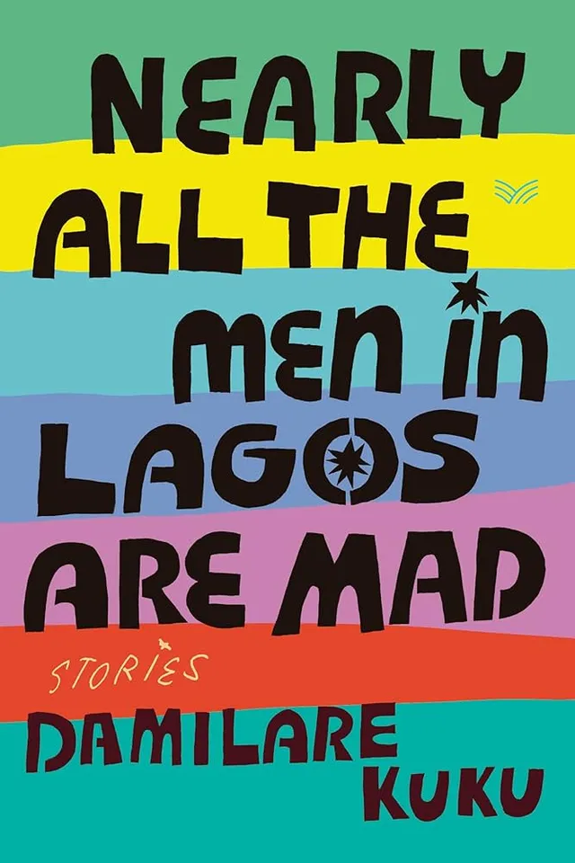 Cover of Nearly All The Men in Lagos Are Mad